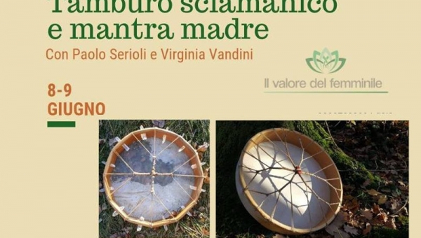 COSTRUZIONE DEL TAMBURO SCIAMANICO, E MANTRA MADRE