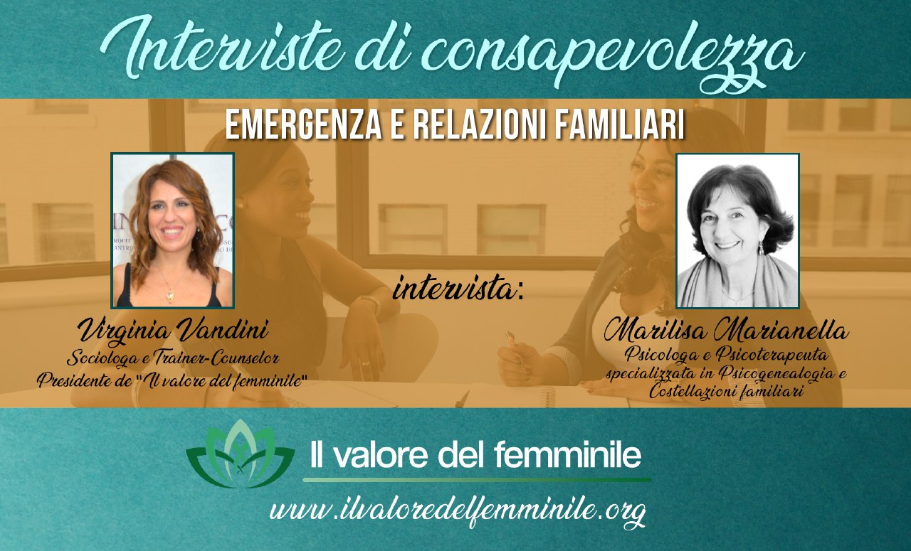 INTERVISTE DI CONSAPEVOLEZZA: Emergenza e relazioni familiari