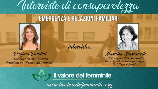 INTERVISTE DI CONSAPEVOLEZZA: Emergenza e relazioni familiari