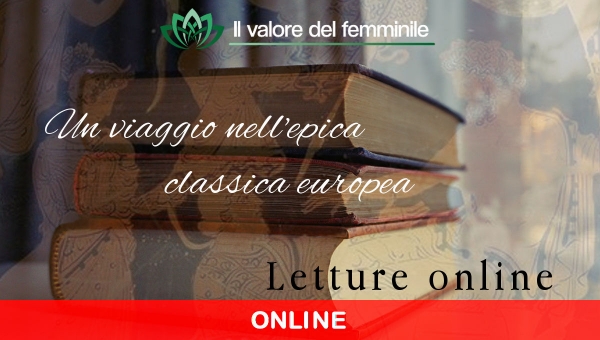 UN VIAGGIO NELL’EPICA CLASSICA EUROPEA Letture online di Iliade, Odissea ed Eneide 3° appuntamento