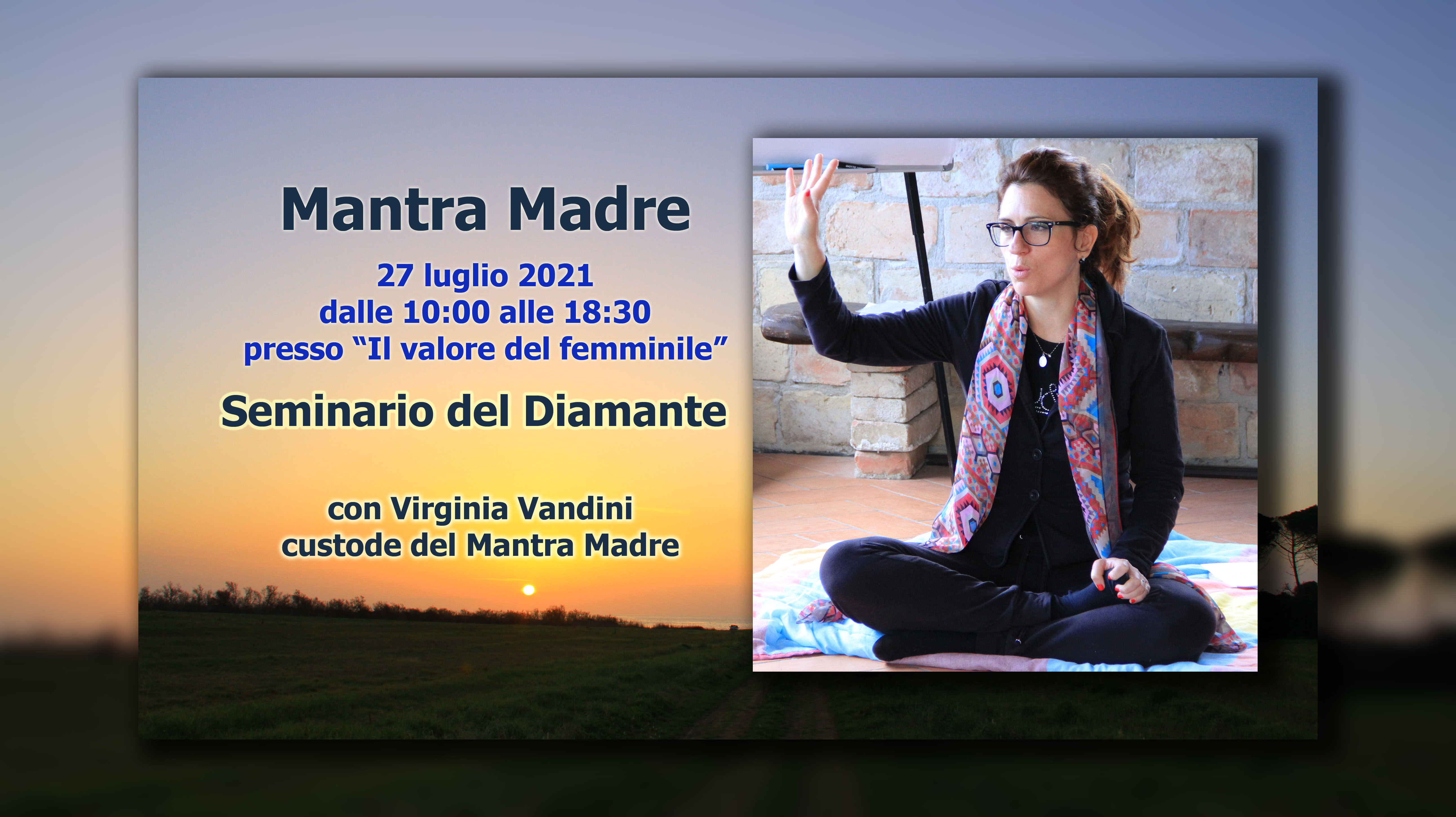 Mantra Madre seminario del diamante con Virginia Vandini